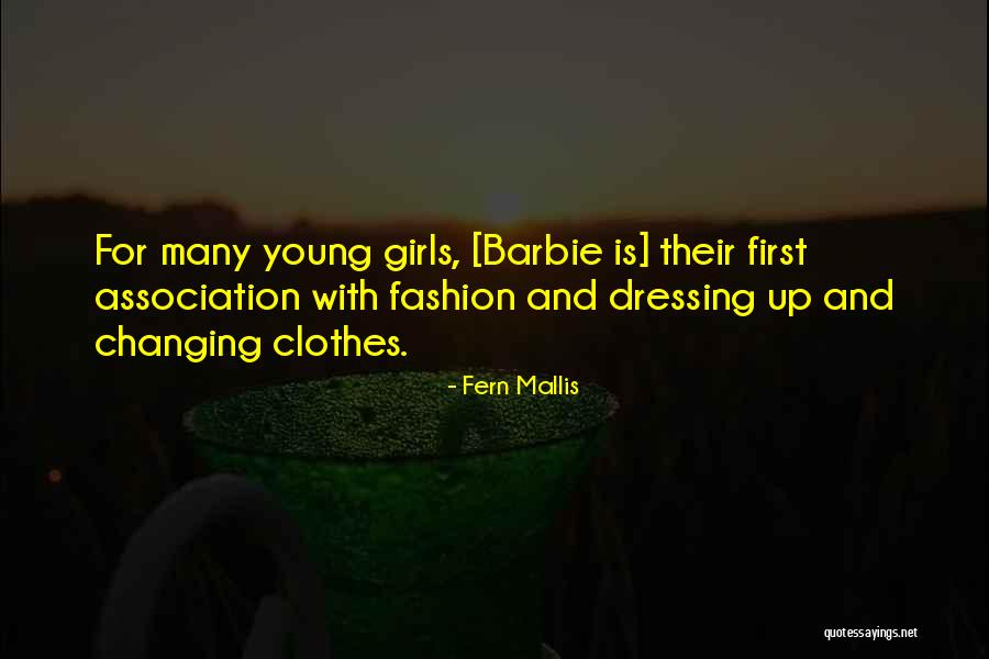 Clothes And Fashion Quotes By Fern Mallis