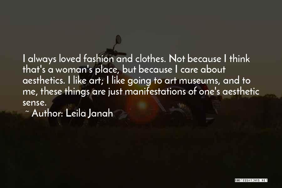 Clothes And Fashion Quotes By Leila Janah