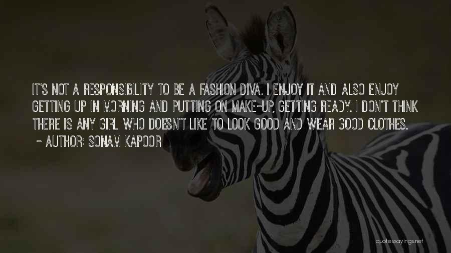 Clothes And Fashion Quotes By Sonam Kapoor