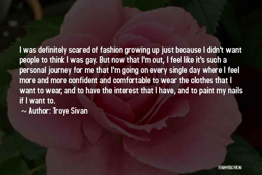 Clothes And Fashion Quotes By Troye Sivan