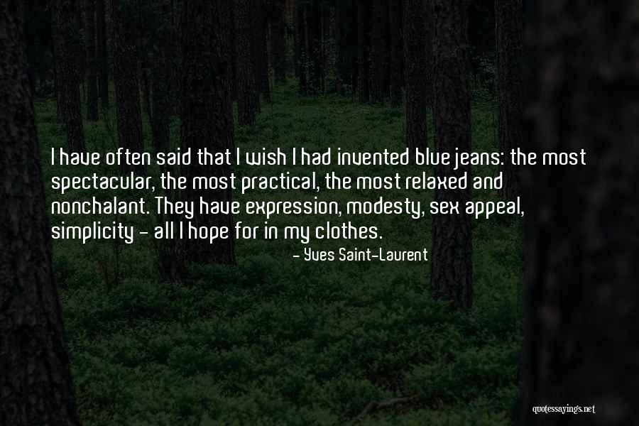 Clothes And Fashion Quotes By Yves Saint-Laurent