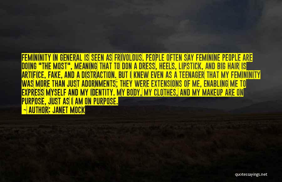 Clothes And Identity Quotes By Janet Mock