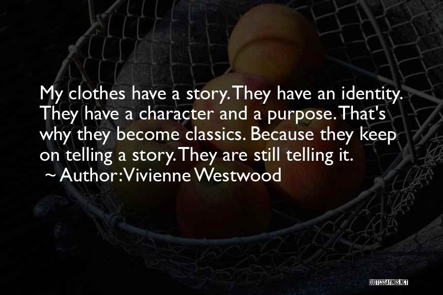 Clothes And Identity Quotes By Vivienne Westwood