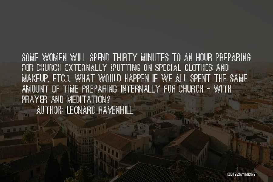 Clothes And Makeup Quotes By Leonard Ravenhill