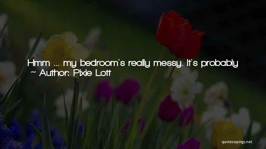 Clothes And Makeup Quotes By Pixie Lott
