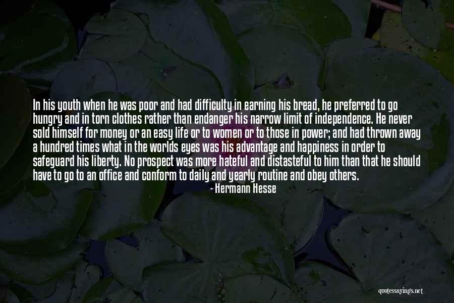 Clothes And Money Quotes By Hermann Hesse Clothes And Money Quotes By Hermann Hesse