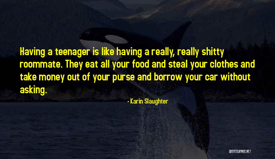 Clothes And Money Quotes By Karin Slaughter Clothes And Money Quotes By Karin Slaughter