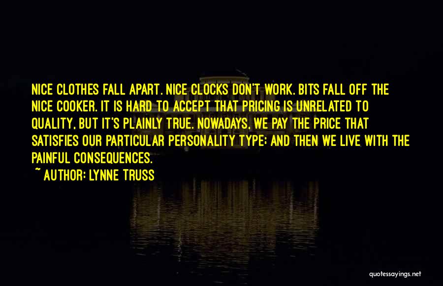 Clothes And Personality Quotes By Lynne Truss