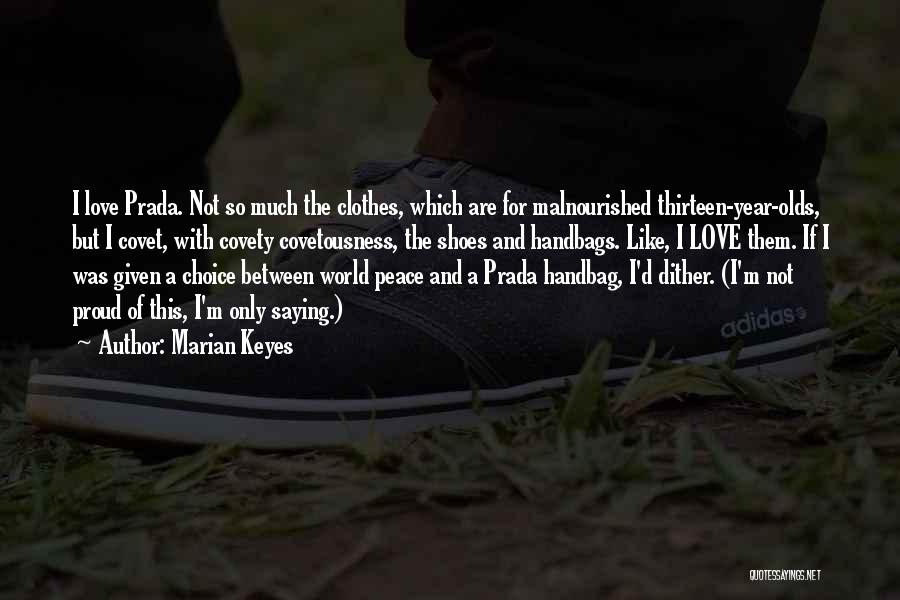 Clothes And Shoes Quotes By Marian Keyes