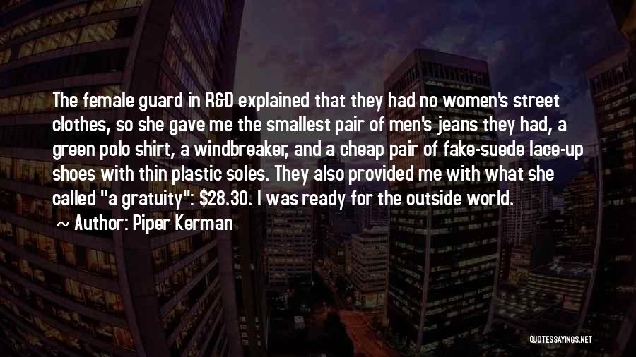 Clothes And Shoes Quotes By Piper Kerman