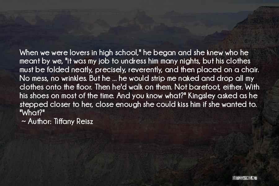 Clothes And Shoes Quotes By Tiffany Reisz