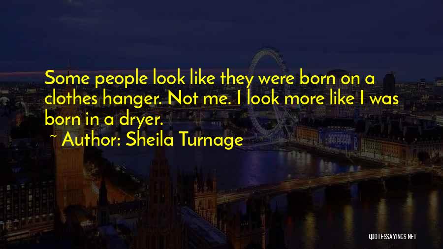 Clothes Hanger Quotes By Sheila Turnage