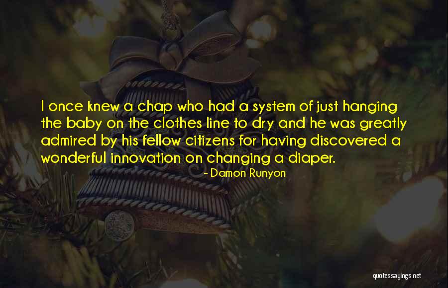 Clothes Hanging Quotes By Damon Runyon Clothes Hanging Quotes By Damon Runyon