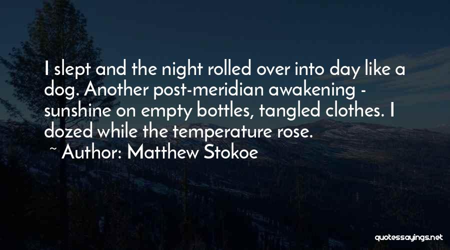 Clothes In The Awakening Quotes By Matthew Stokoe