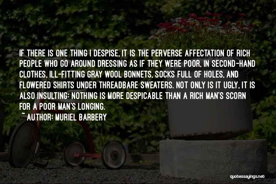 Clothes Not Fitting Quotes By Muriel Barbery