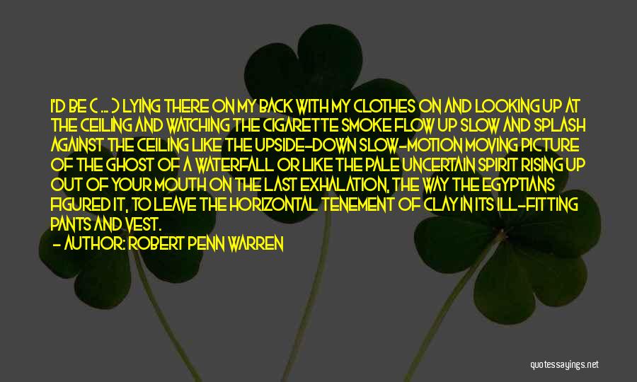 Clothes Not Fitting Quotes By Robert Penn Warren