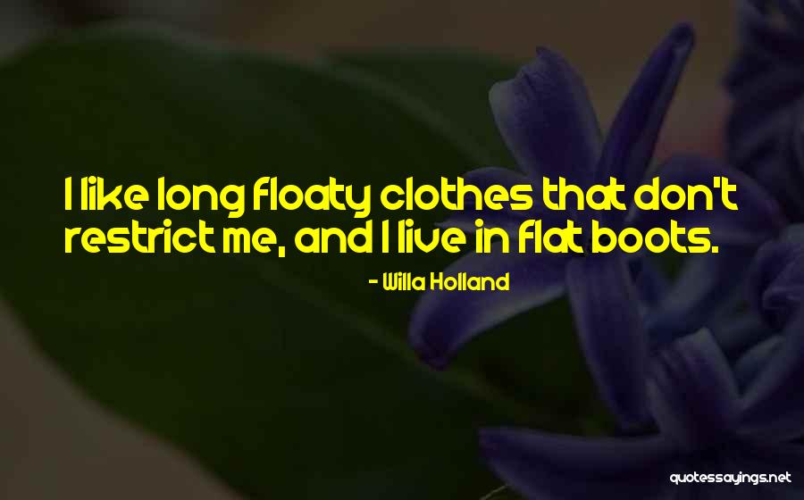 Clothes Quotes By Willa Holland