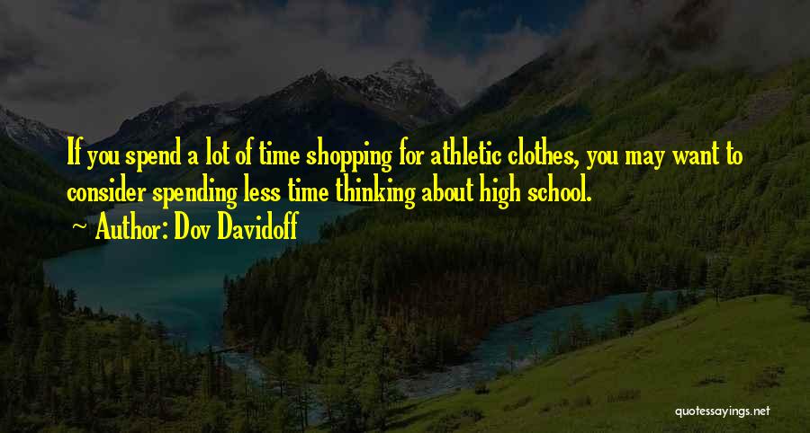 Clothes Shopping Quotes By Dov Davidoff