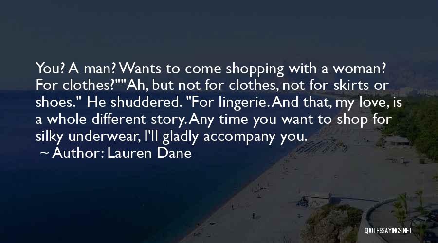 Clothes Shopping Quotes By Lauren Dane