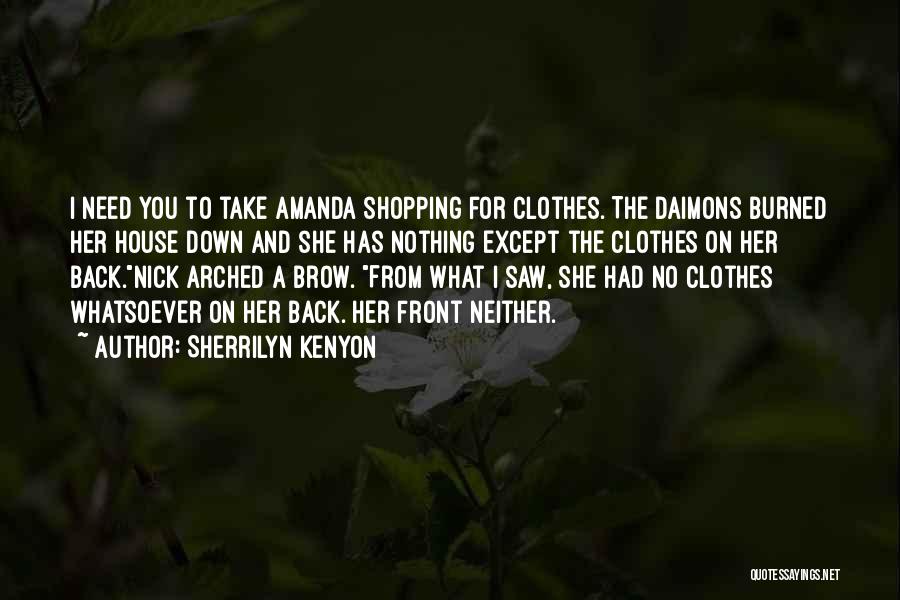 Clothes Shopping Quotes By Sherrilyn Kenyon