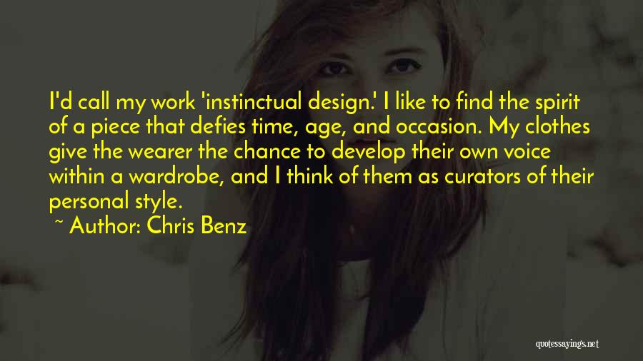 Clothes Style Quotes By Chris Benz