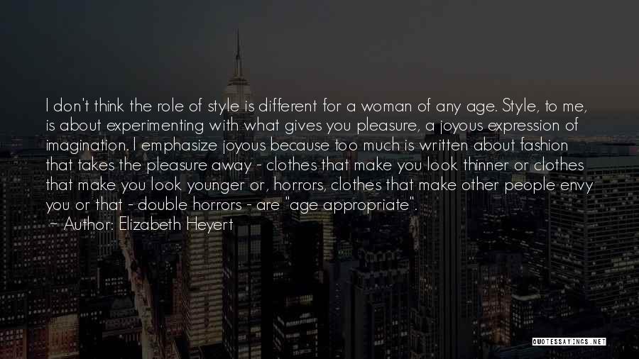 Clothes Style Quotes By Elizabeth Heyert