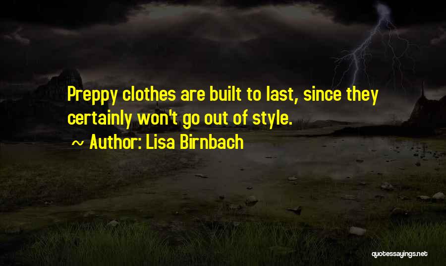 Clothes Style Quotes By Lisa Birnbach