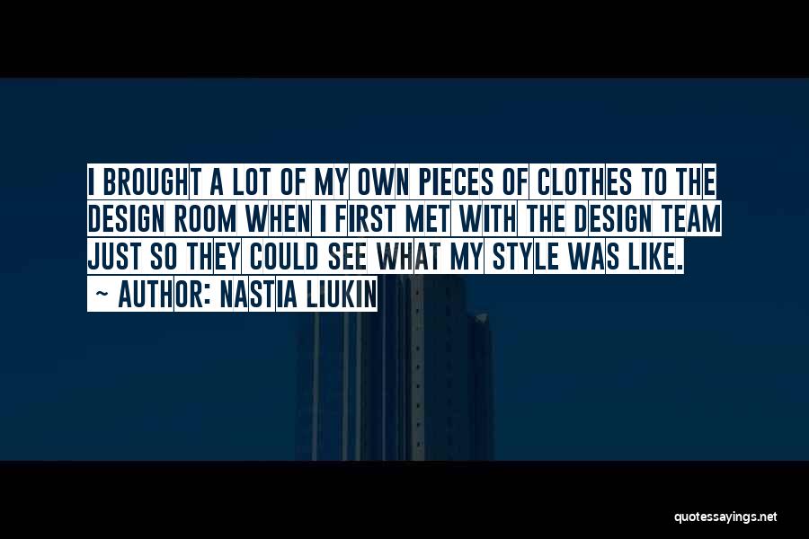 Clothes Style Quotes By Nastia Liukin