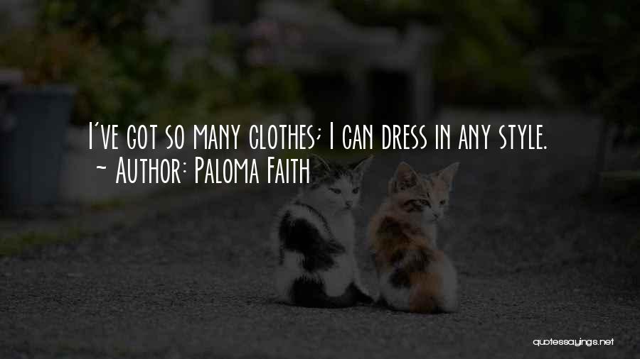 Clothes Style Quotes By Paloma Faith