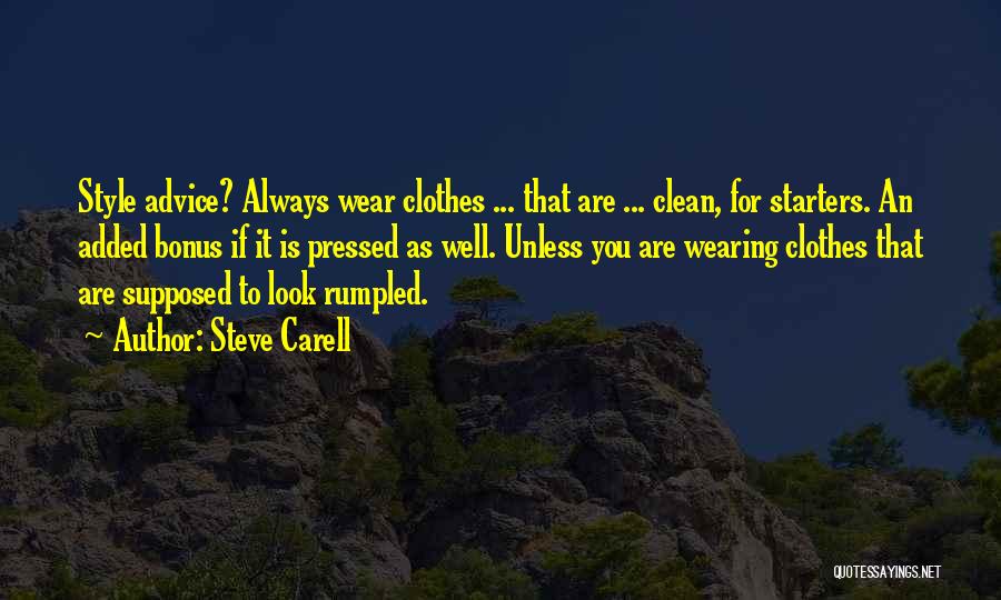 Clothes Style Quotes By Steve Carell