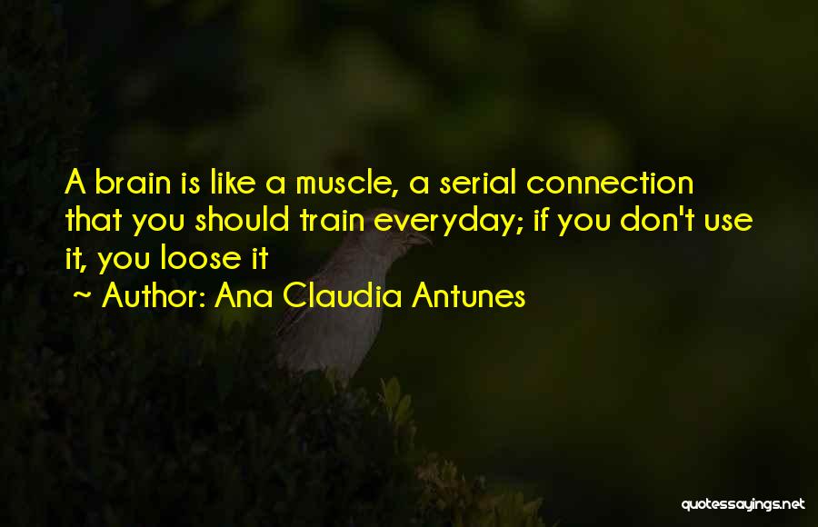 Clotheslines Home Quotes By Ana Claudia Antunes