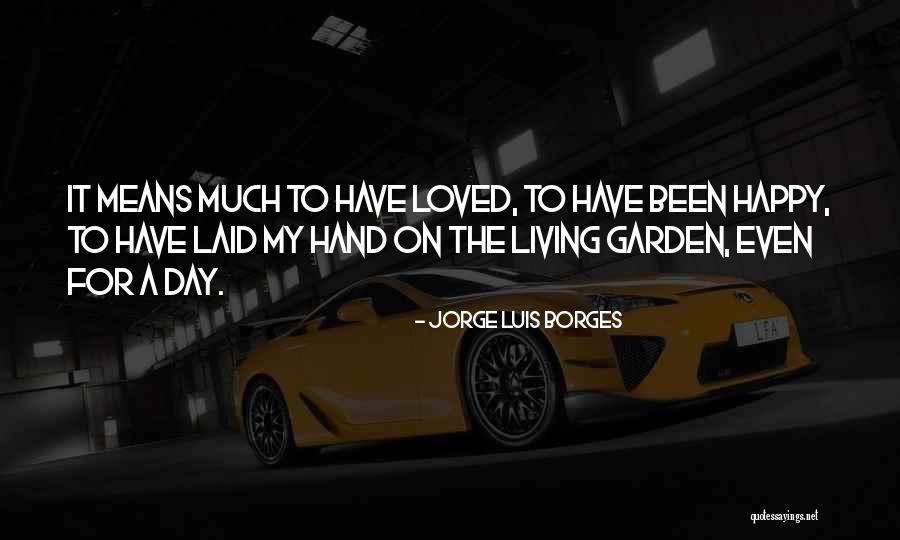 Clothestime House Quotes By Jorge Luis Borges Clothestime House Quotes By Jorge Luis Borges