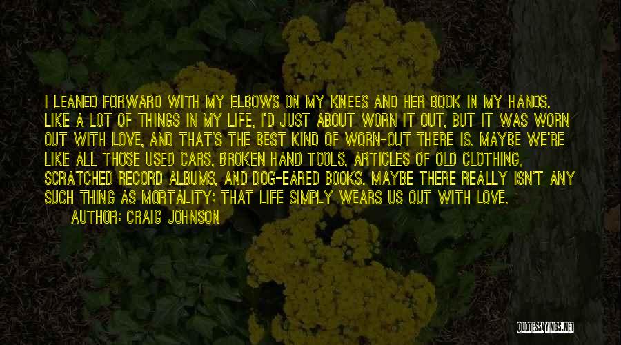 Clothing And Life Quotes By Craig Johnson