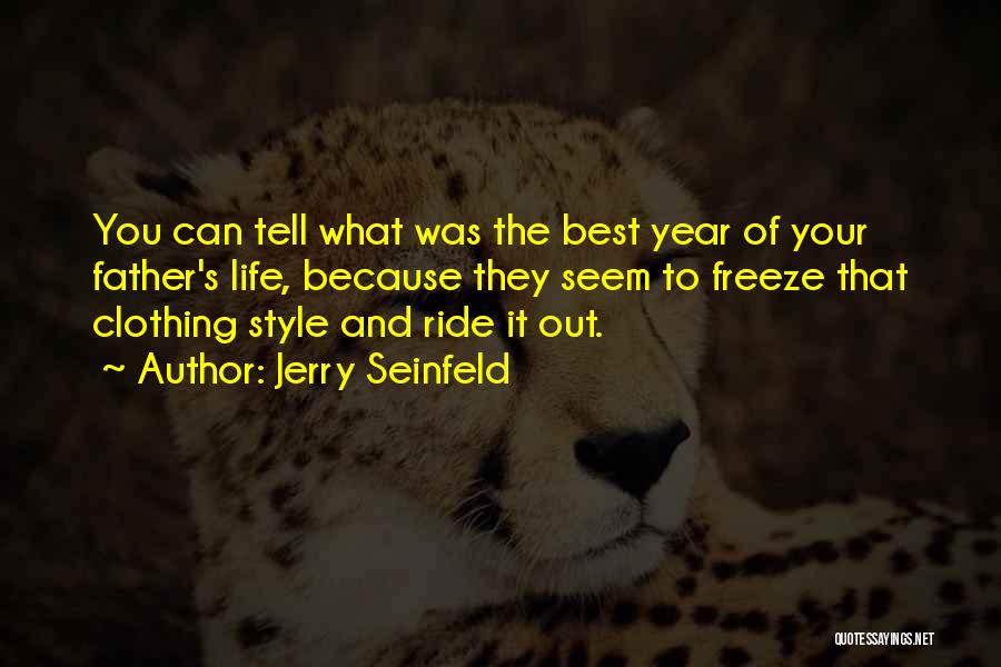 Clothing And Life Quotes By Jerry Seinfeld
