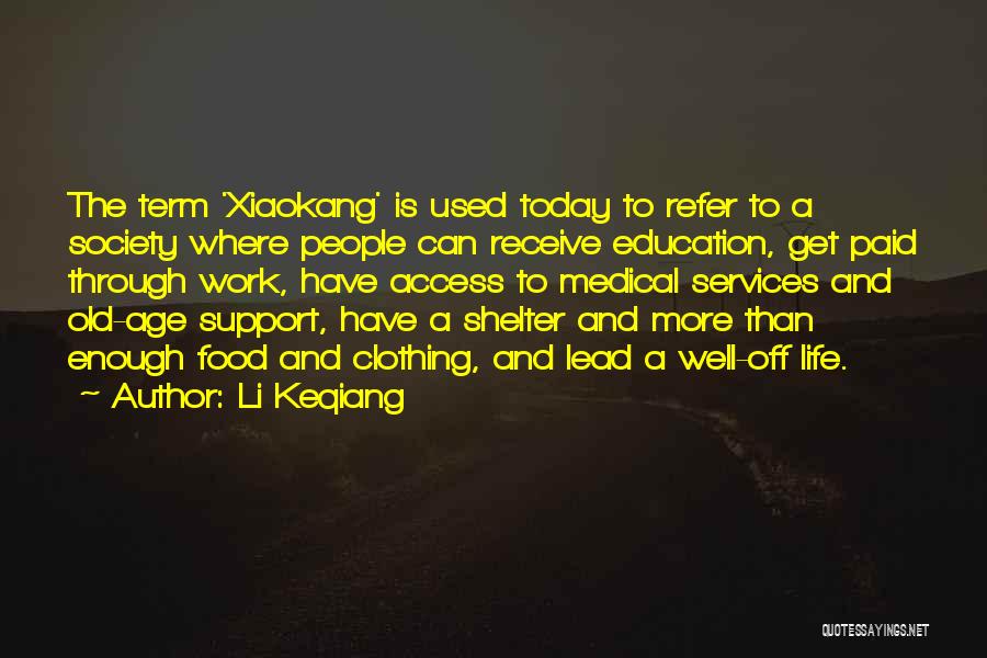 Clothing And Life Quotes By Li Keqiang