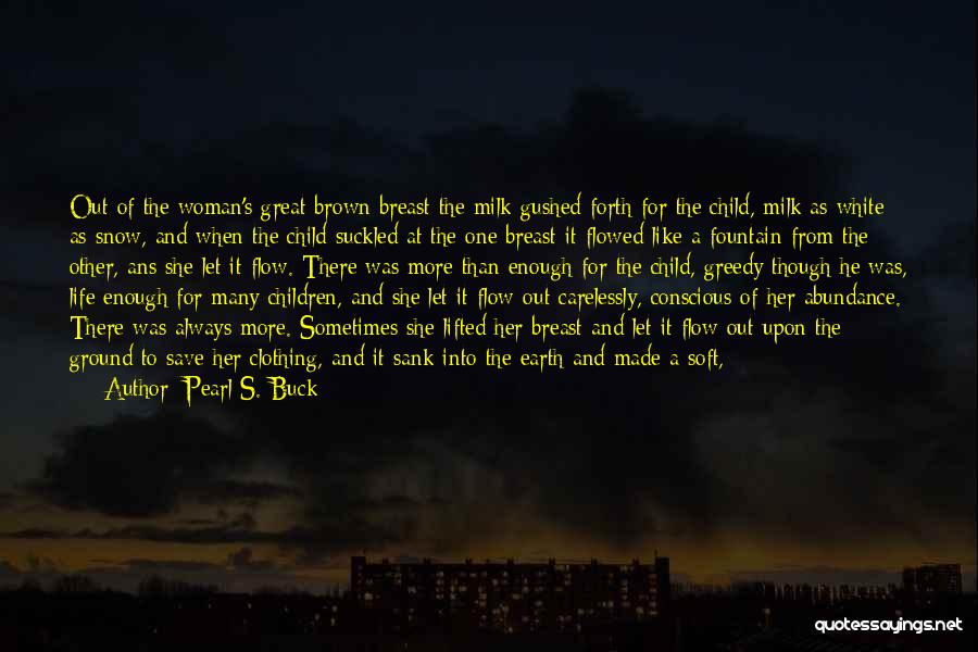 Clothing And Life Quotes By Pearl S. Buck