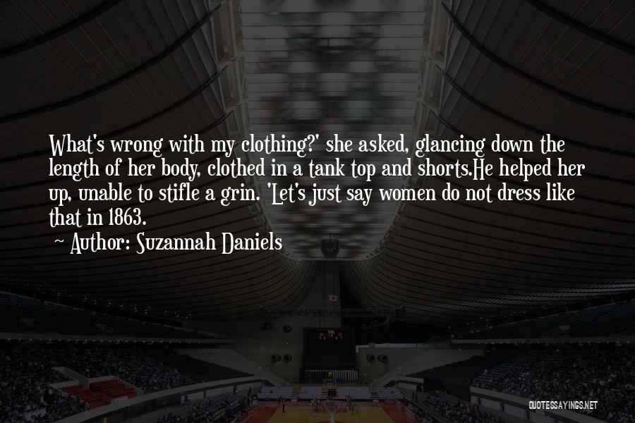 Clothing And Life Quotes By Suzannah Daniels