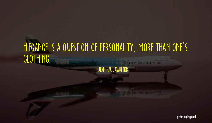 Clothing Fashion Quotes By Jean Paul Gaultier
