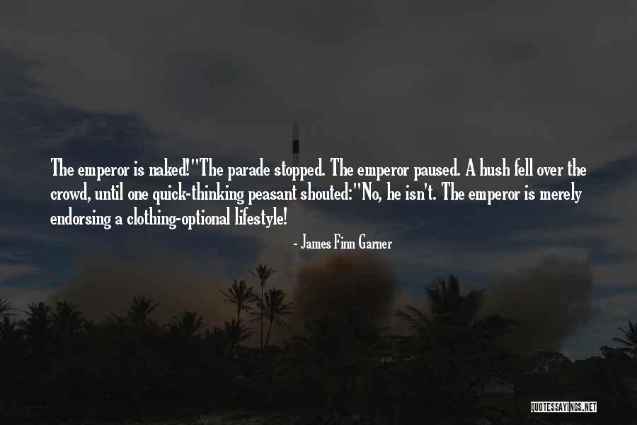 Clothing Optional Quotes By James Finn Garner Clothing Optional Quotes By James Finn Garner