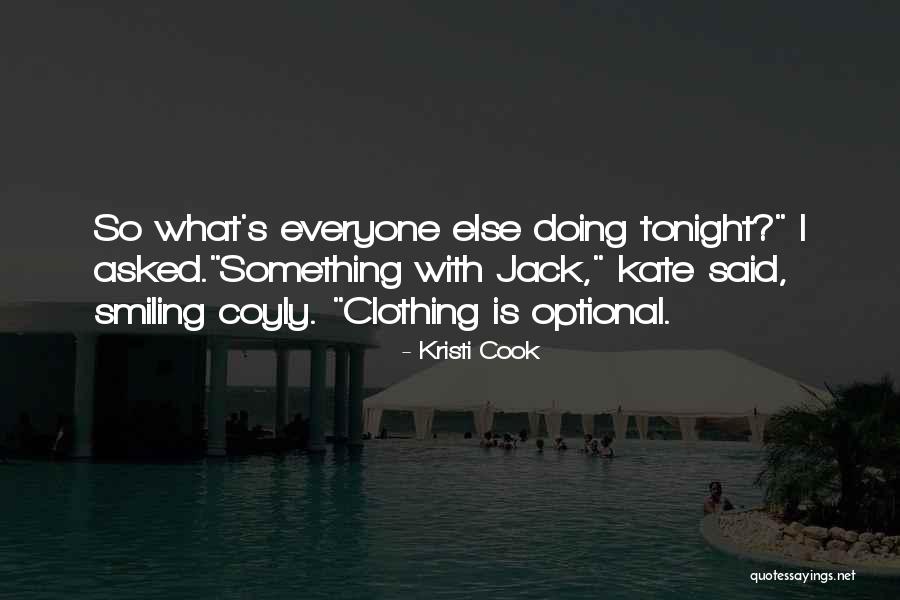 Clothing Optional Quotes By Kristi Cook Clothing Optional Quotes By Kristi Cook