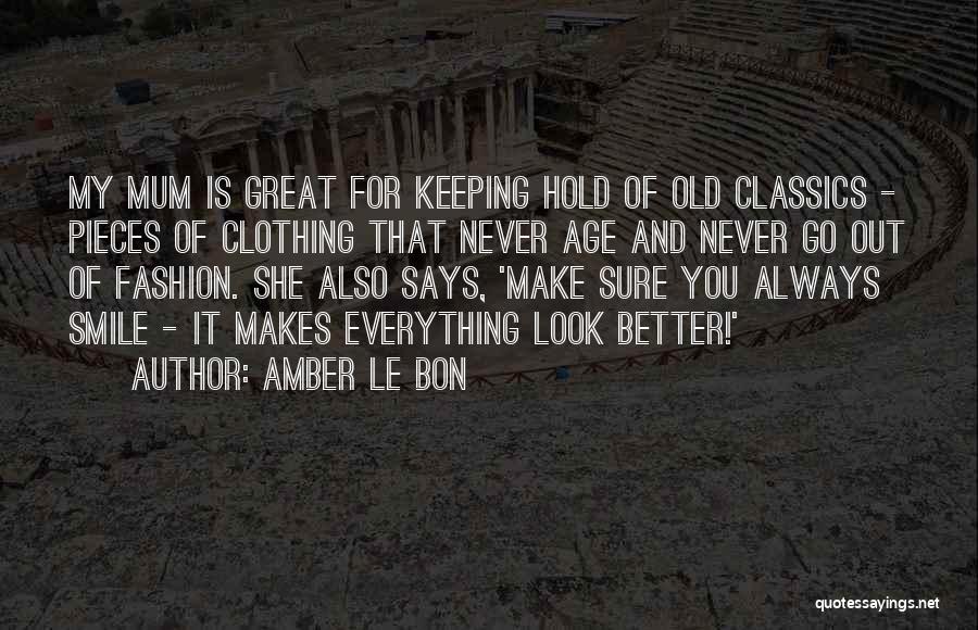 Clothing Quotes By Amber Le Bon