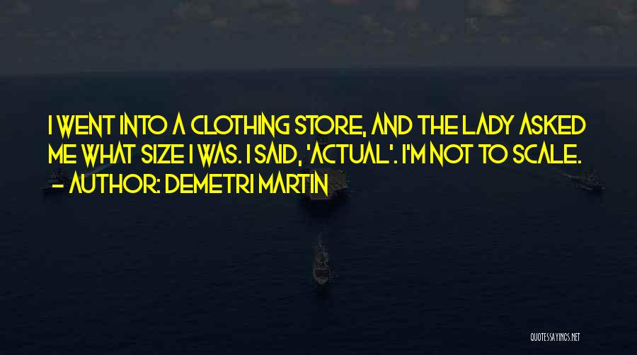 Clothing Quotes By Demetri Martin