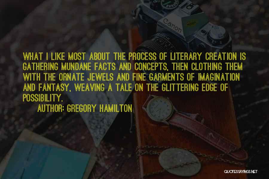 Clothing Quotes By Gregory Hamilton