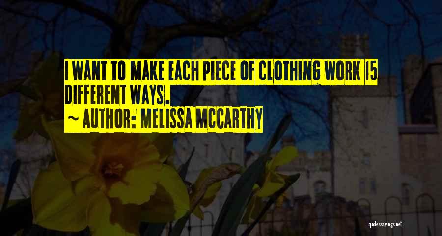 Clothing Quotes By Melissa McCarthy