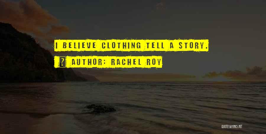 Clothing Quotes By Rachel Roy