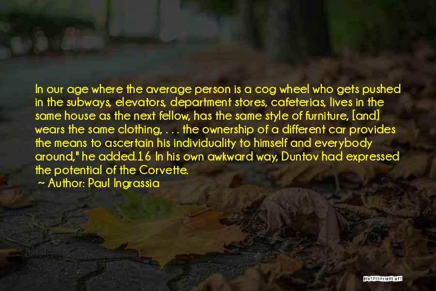 Clothing Stores Quotes By Paul Ingrassia