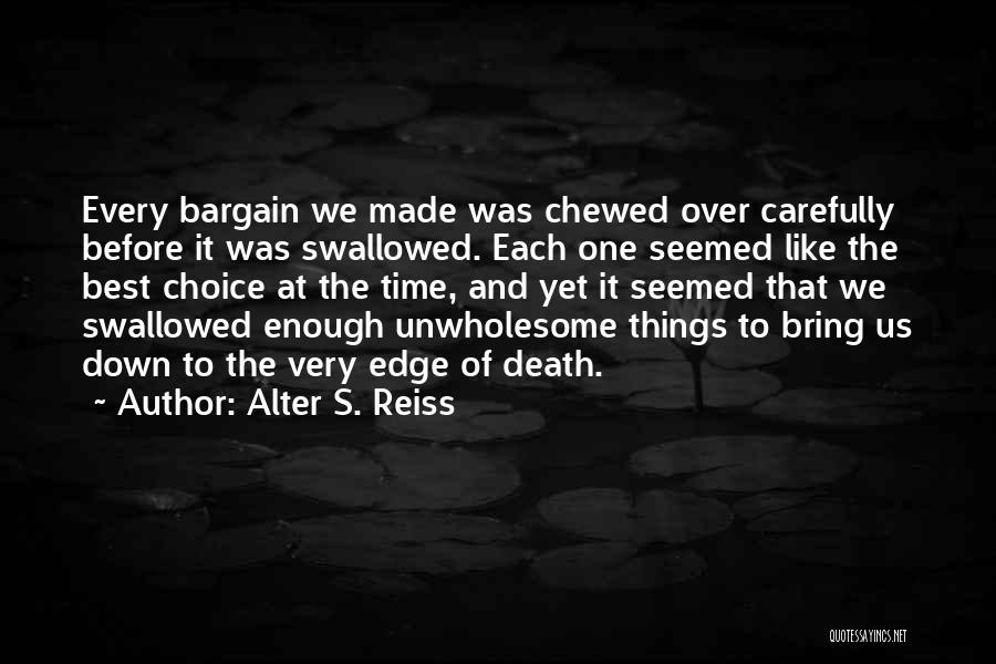 Clothinglike Quotes By Alter S. Reiss