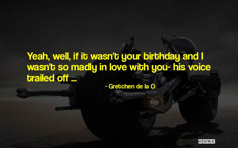 Clotho Buer Quotes By Gretchen De La O Clotho Buer Quotes By Gretchen De La O