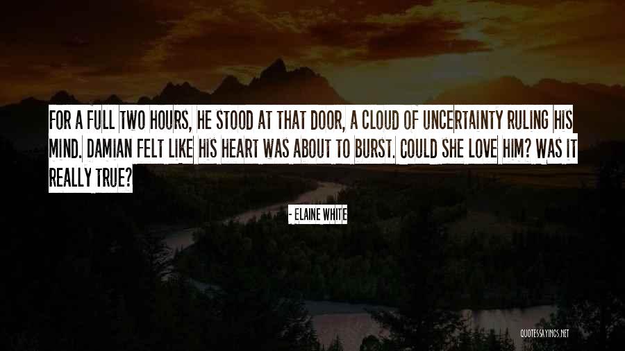 Cloud 9 Love Quotes By Elaine White Cloud 9 Love Quotes By Elaine White