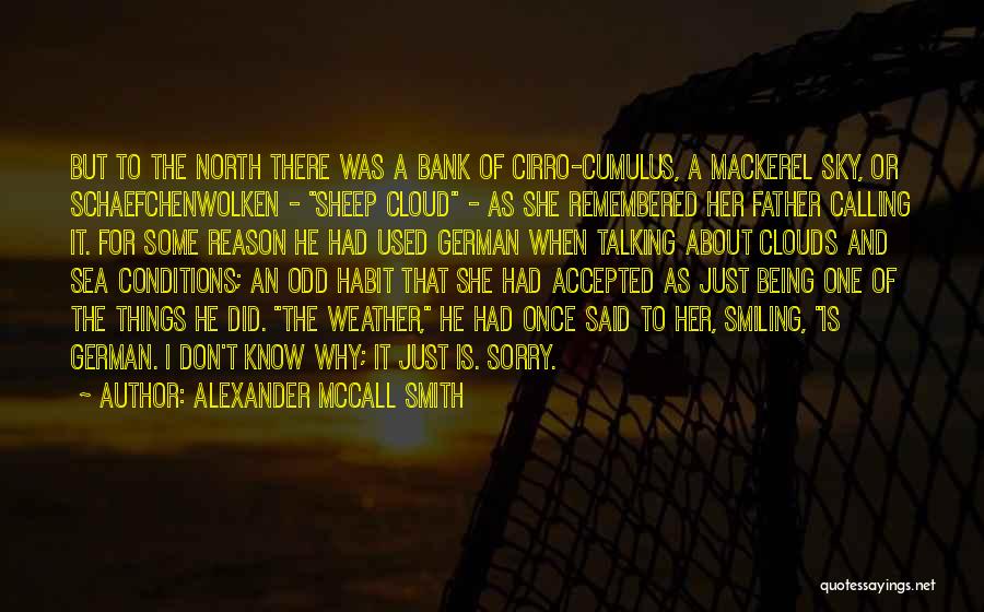 Cloud And Sky Quotes By Alexander McCall Smith